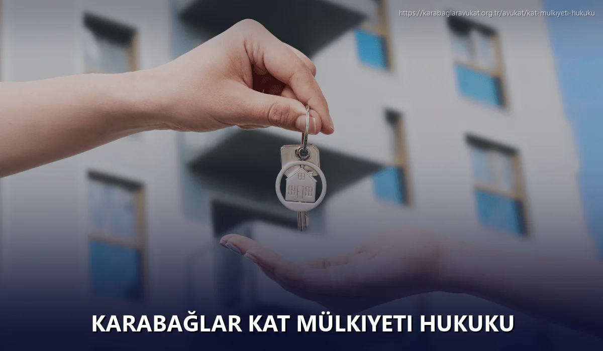Karabağlar Kat Mülkiyeti Hukuku