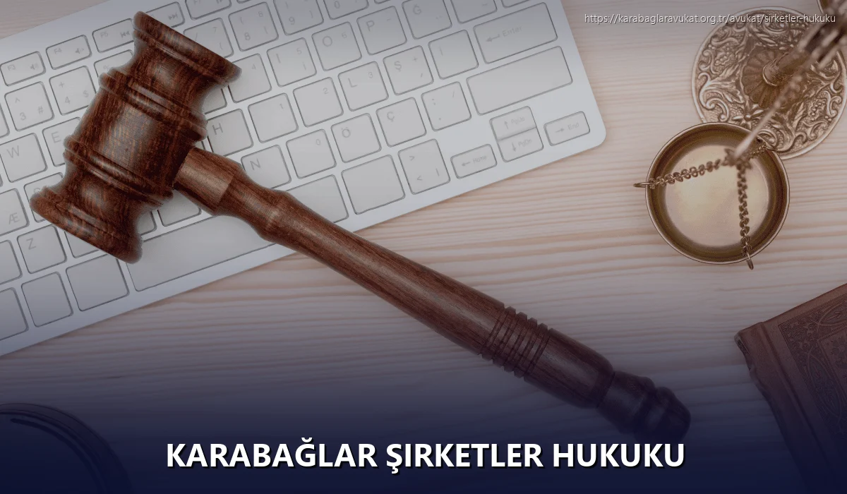 Karabağlar Şirketler Hukuku
