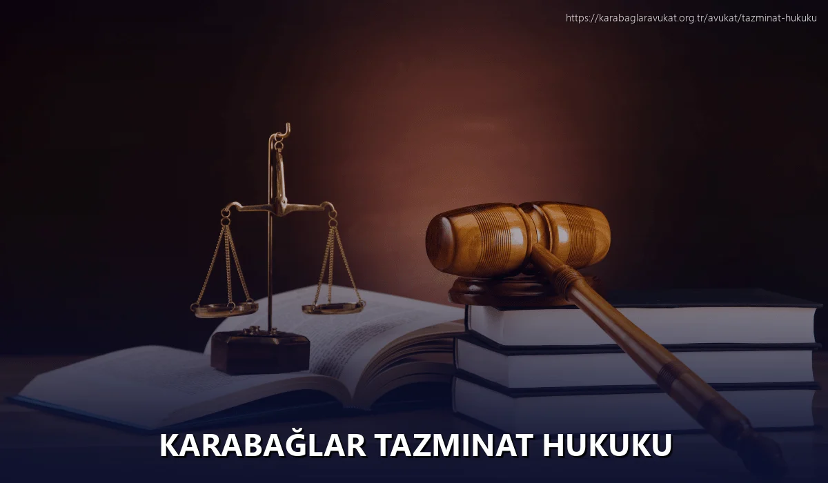 Karabağlar Tazminat Hukuku