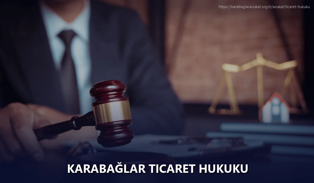 Karabağlar Ticaret Hukuku